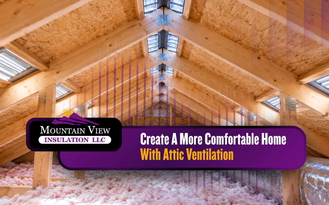 Attic ventilation system supporting better home comfort